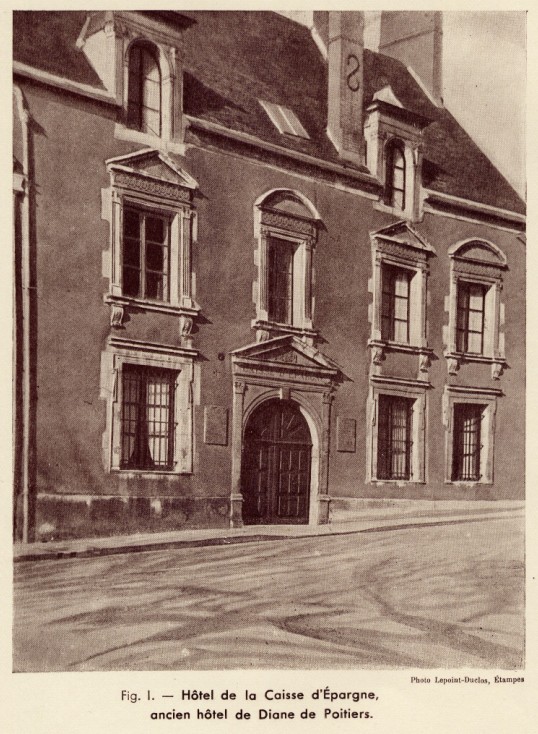 Fig. 1: Hôtel de la Caisse d'Epargne, ancien hôtel de Diane de Poitiers