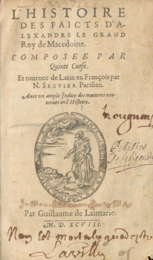 Histoire d'Alexandre le Grand de Qinte-Curse, traduite du latin par Nicolas Séguier en 1598
