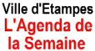 Agenda de la semaine mis en ligne par la Municipalit&eacute; d'Etampes